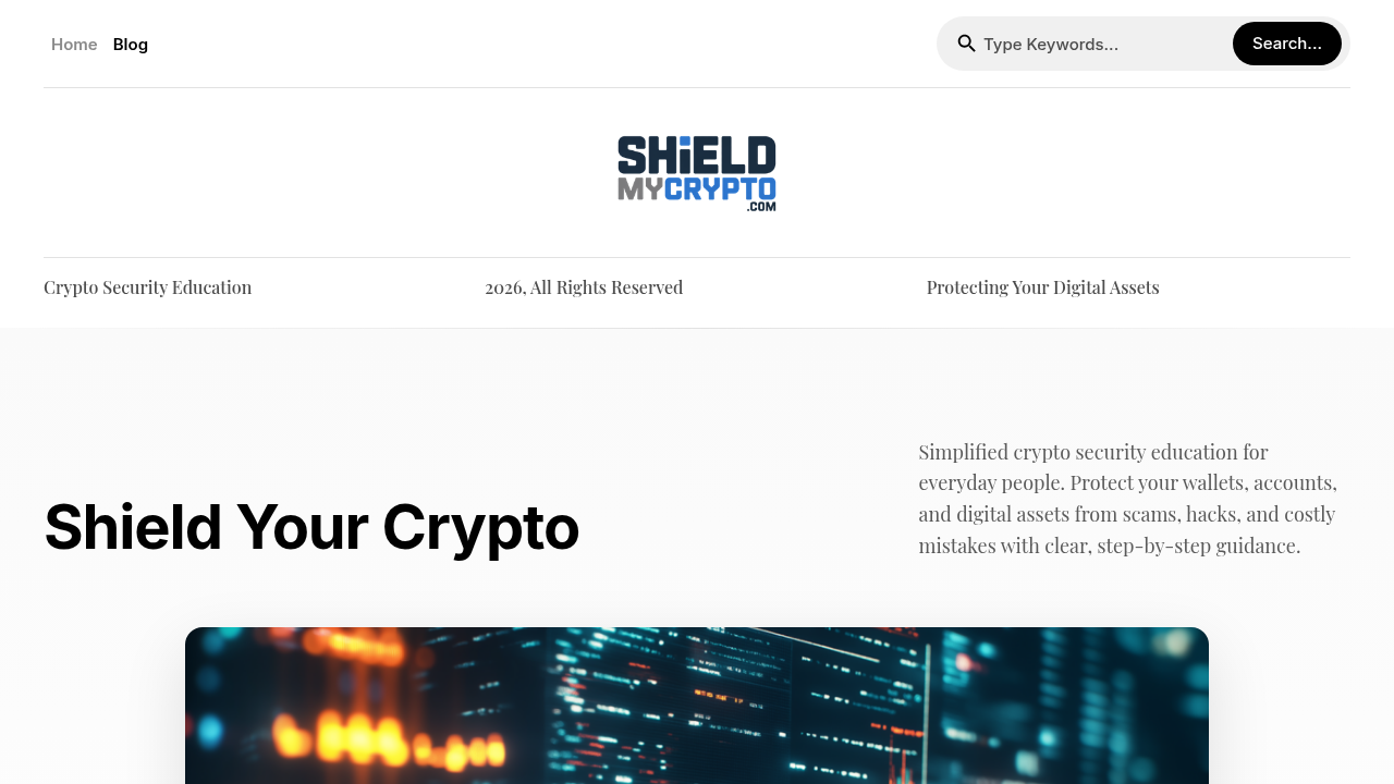 Shield My Crypto offers resources and guides related to crypto safety for organizations.